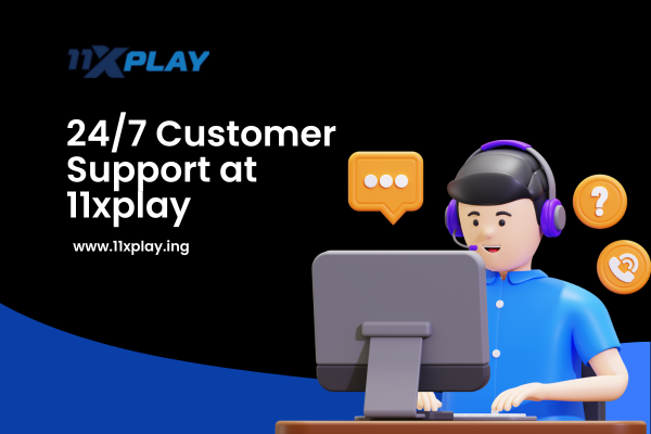 24_7 Customer Support at 11xplay