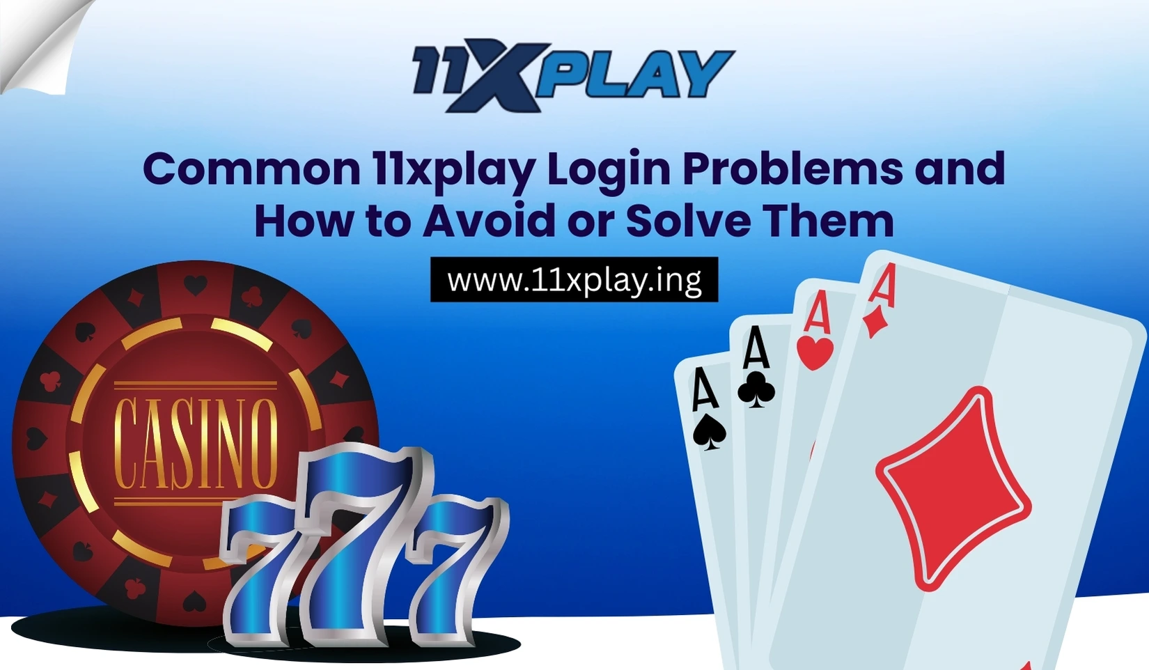 Common-11xplay-Login-Problems-and-How-to-Avoid-or-Solve-Them