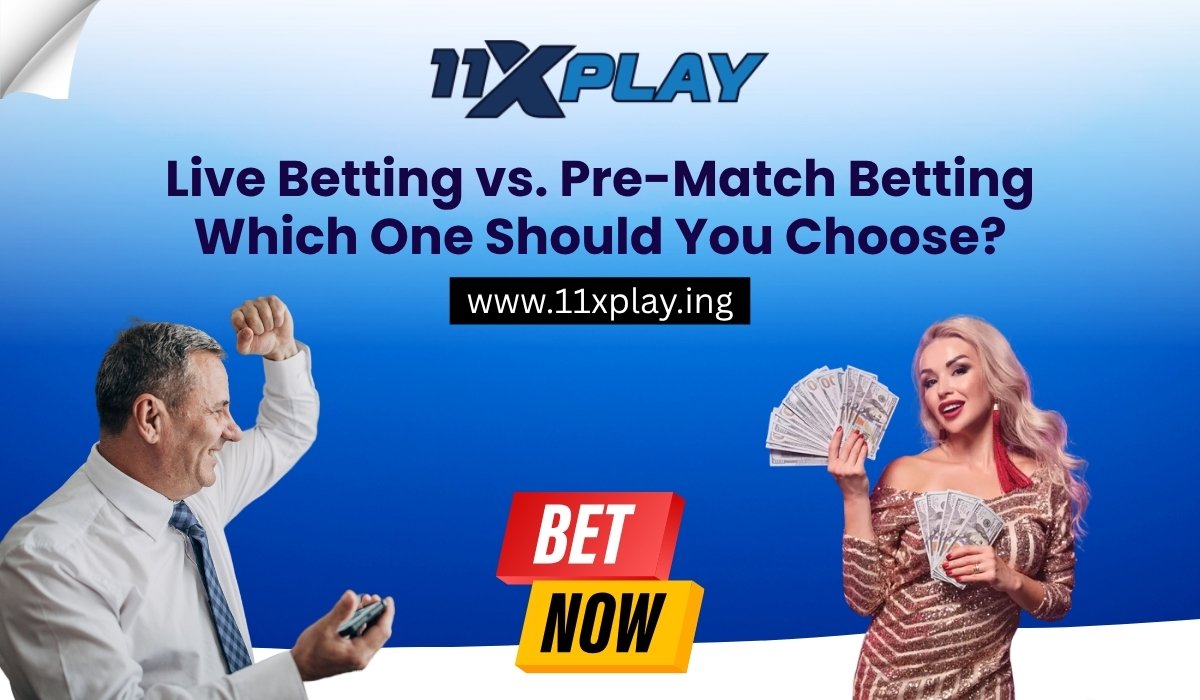 11-xplay-live-betting-vs-pre-match-betting