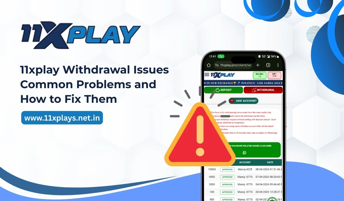 11xplay Withdrawal Issues | Common Problems and How to Fix Them