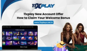 11xplay New Account Offer: How to Claim Your Welcome Bonus