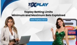 11xplay Betting Limits: Minimum and Maximum Bets Explained