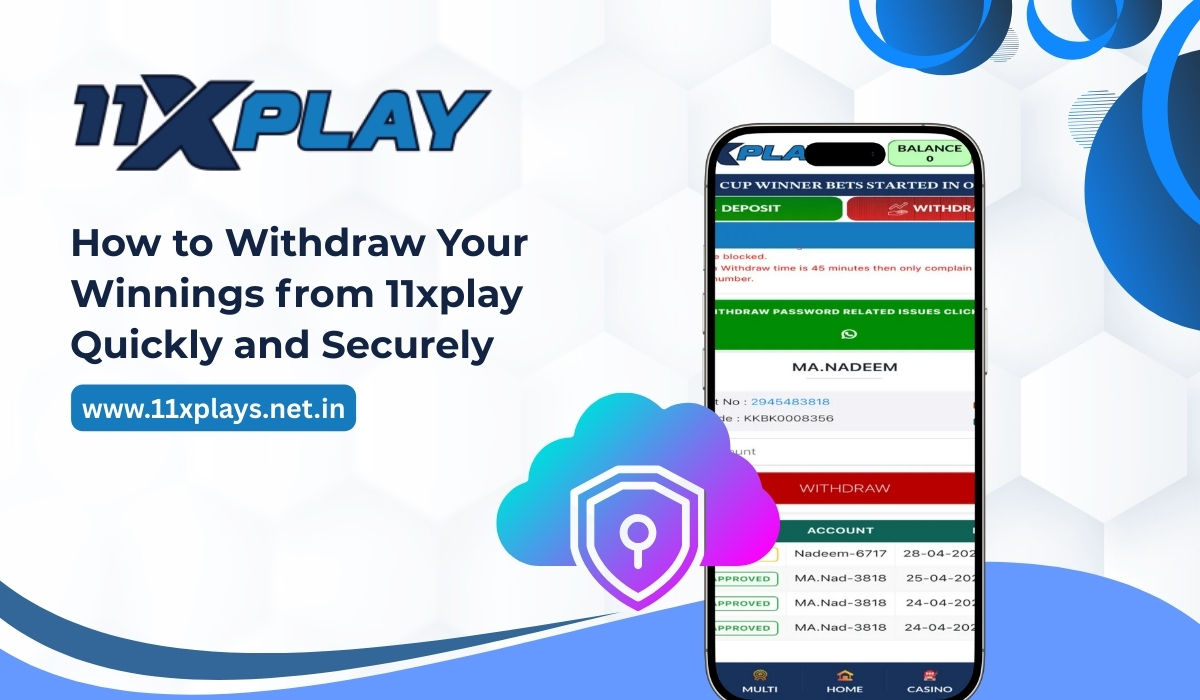 How to Withdraw Your Winnings from 11xplay Quickly and Securely