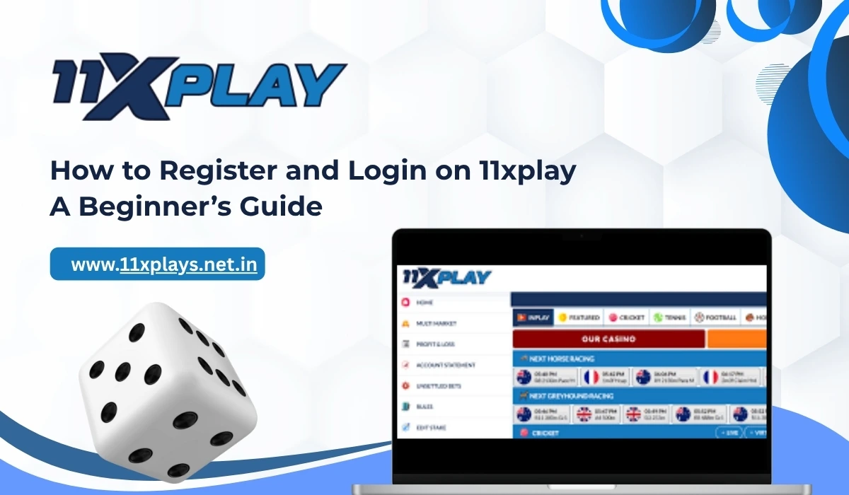 How to Register and Login on 11xplay: A Complete Beginner’s Guide
