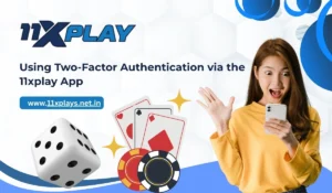 Using Two-Factor Authentication via the 11xplay App