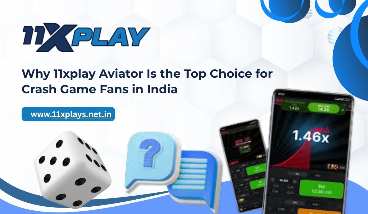 Why 11xplay Aviator Is the Top Choice for Crash Game Fans in India