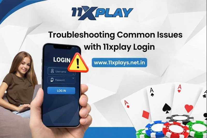 Troubleshooting Common Issues with 11xplay Login